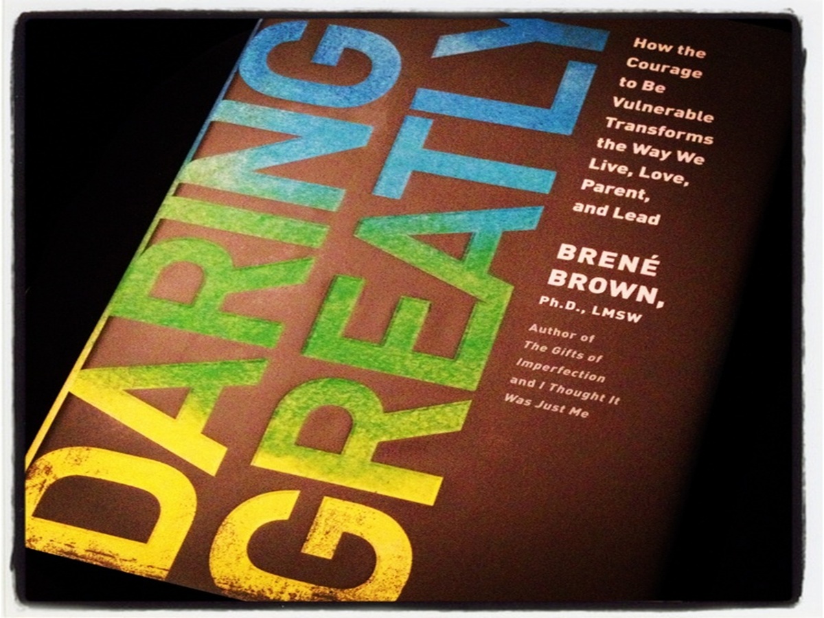Daring Greatly- Brené Brown